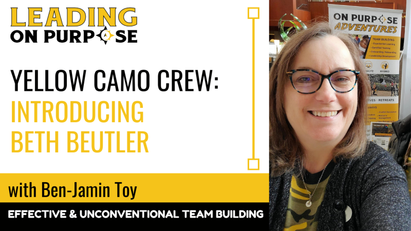 Yellow_Camo_Crew_Introducing_Beth_Beutler_Leading_On_Purpose-a344540b On Purpose Adventures Blog - Results from #56